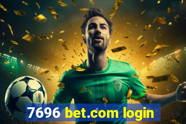 7696 bet.com login